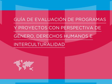 Guía de evaluación de programas y proyectos con perspectiva de género